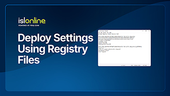 Deploy Settings Using Registry Files