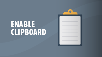 Enable Clipboard