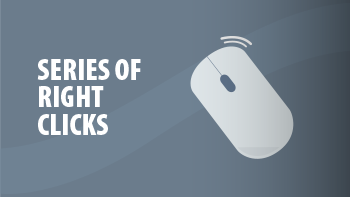 Series of Right Clicks